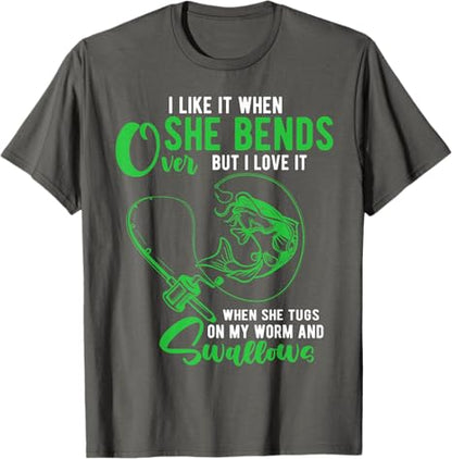 T-Shirt I Like It When She Bends Over